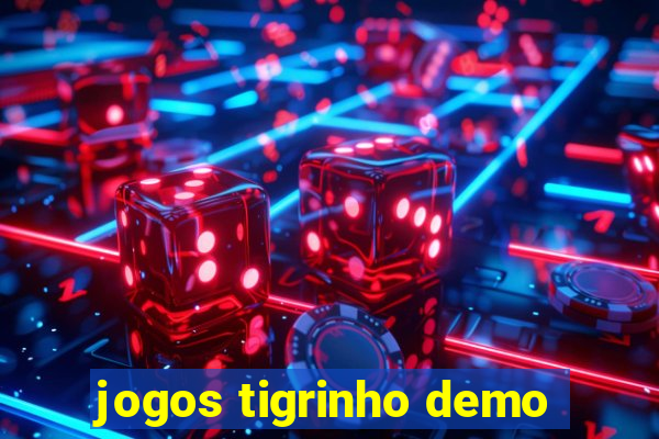 jogos tigrinho demo
